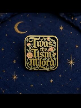 'Twas the Tism M'Lord Floral Design - Gold & Black Enamel Pin
